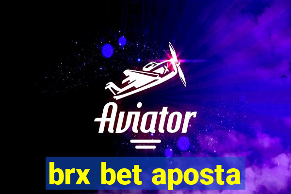 brx bet aposta